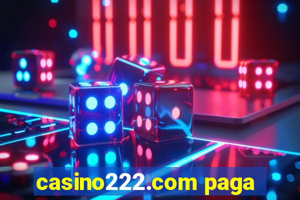 casino222.com paga